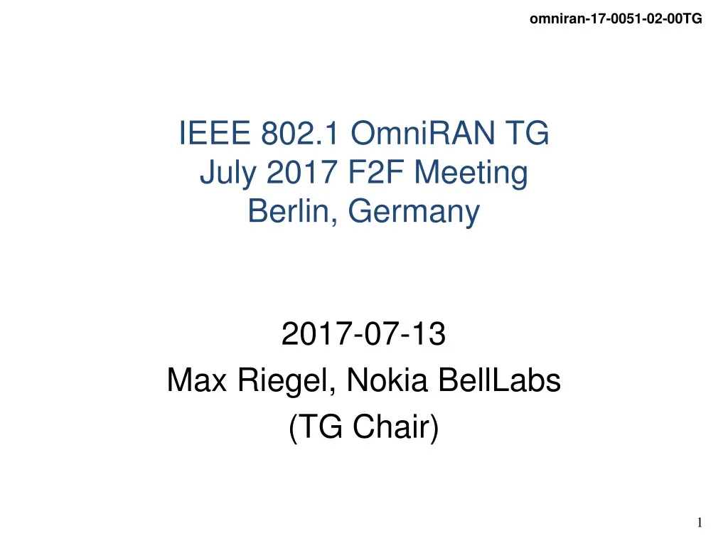 ieee 802 1 omniran tg july 2017 f2f meeting berlin germany