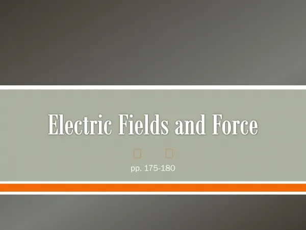 Electric Fields and Force