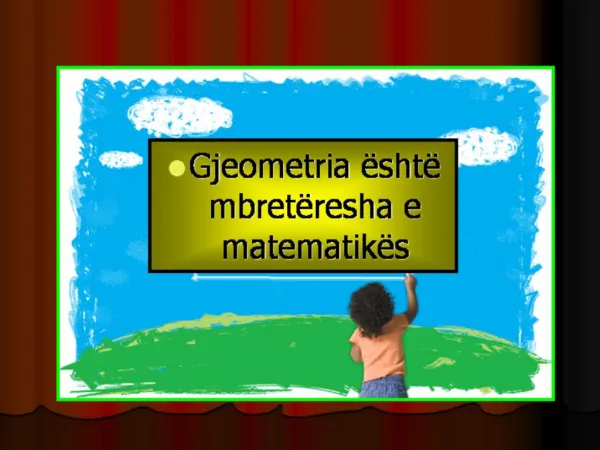 Gjeometria sht mbret resha e matematik s