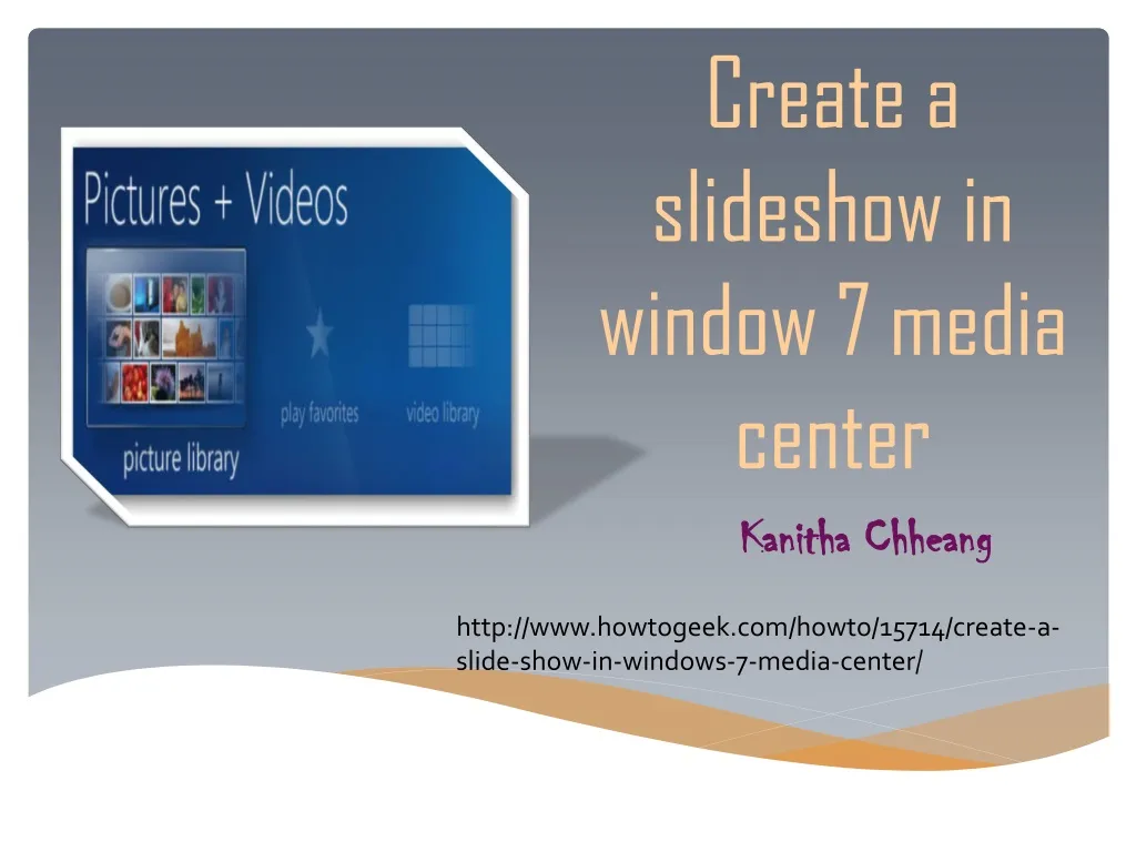 create a slideshow in window 7 media center