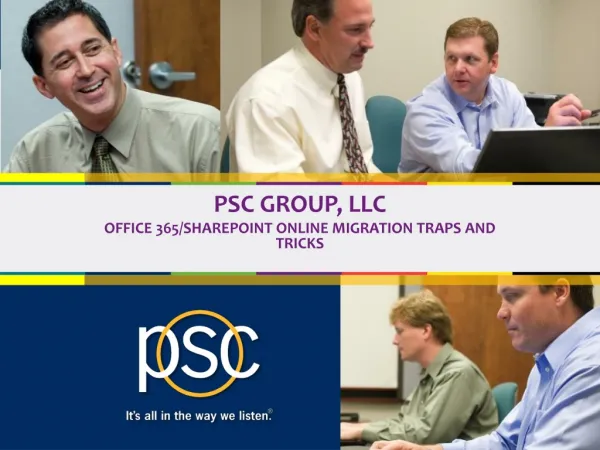 PSC Group, LLc Office 365/SharePoint Online Migration traps and tricks