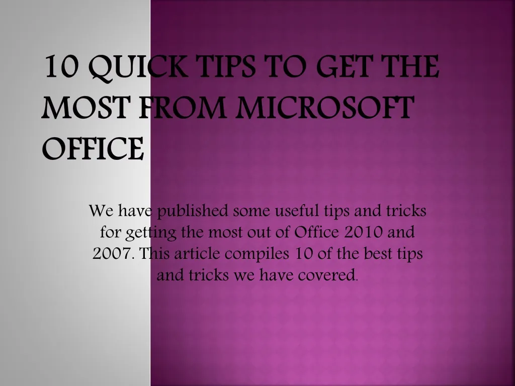10 quick tips to get the most from microsoft office