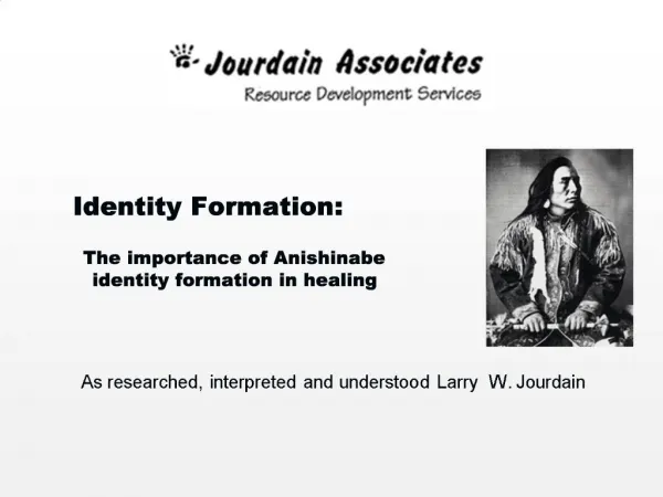 The importance of Anishinabe identity formation in healing