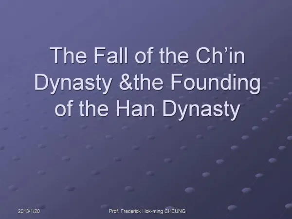 The Fall of the Ch in Dynasty the Founding of the Han Dynasty