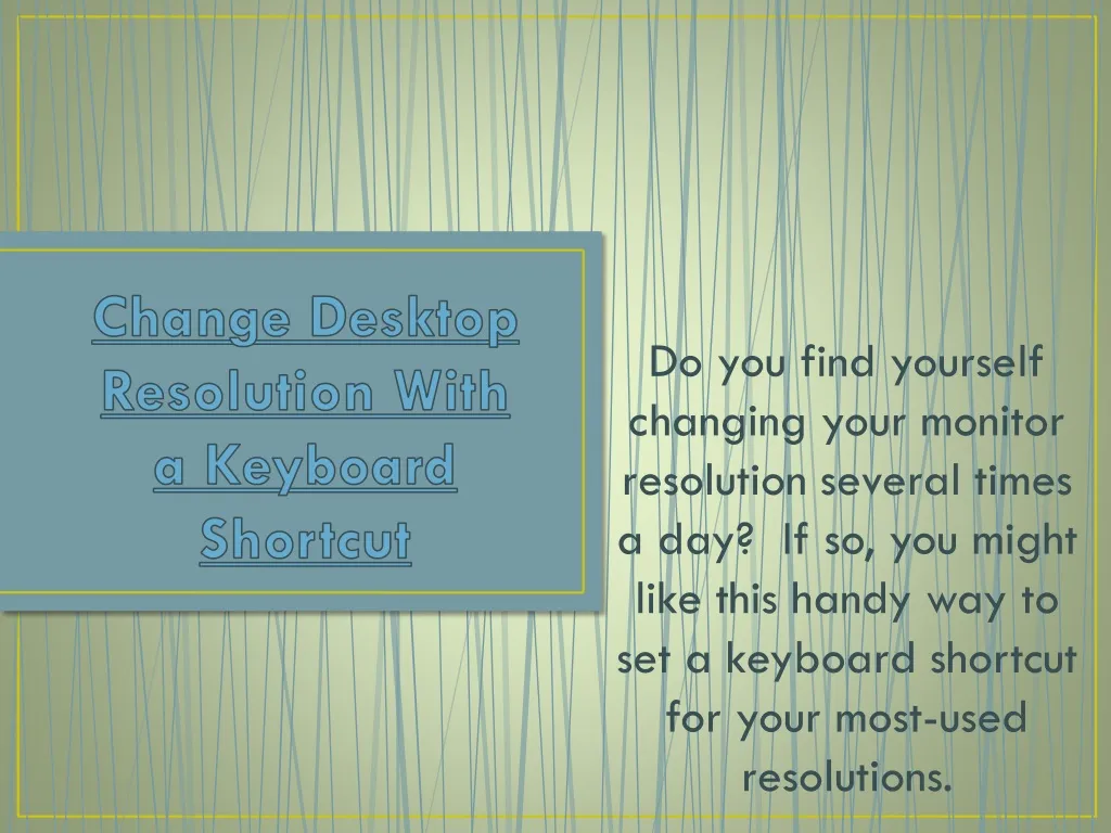 change desktop resolution with a keyboard shortcut