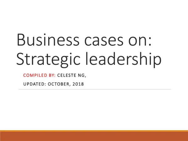 Business cases on: Strategic leadership