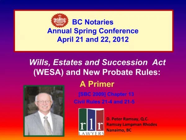 BC Notaries Annual Spring Conference April 21 and 22, 2012
