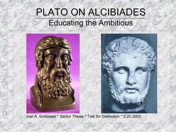 PLATO ON ALCIBIADES Educating the Ambitious