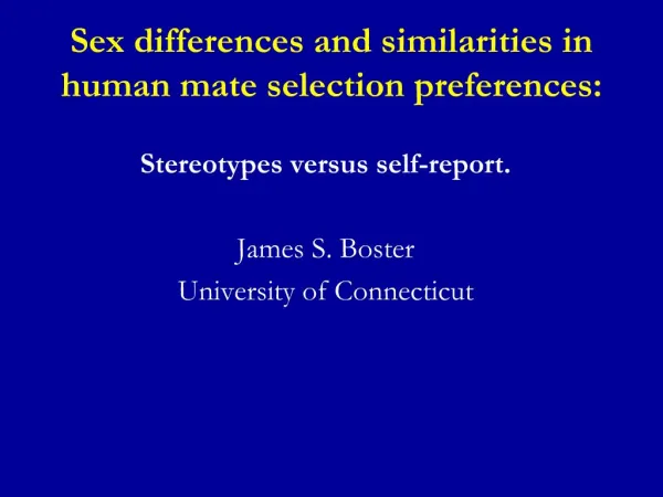 Sex differences and similarities in human mate selection preferences: