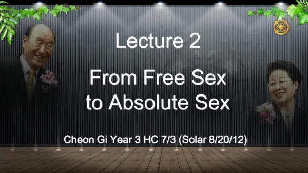 Lecture 2 From Free Sex to Absolute Sex