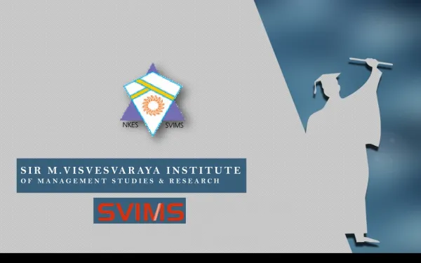 SVIMS - Sir. M. Visvesvaraya Institute of Management Studies