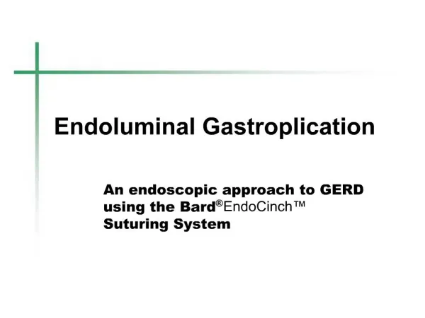 Endoluminal Gastroplication