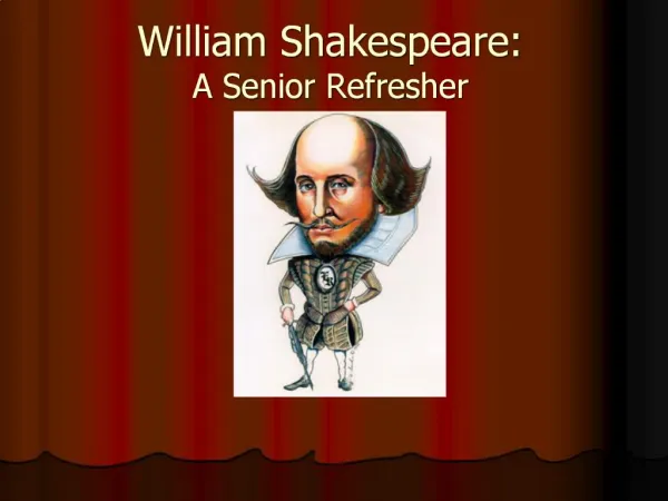 William Shakespeare: A Senior Refresher