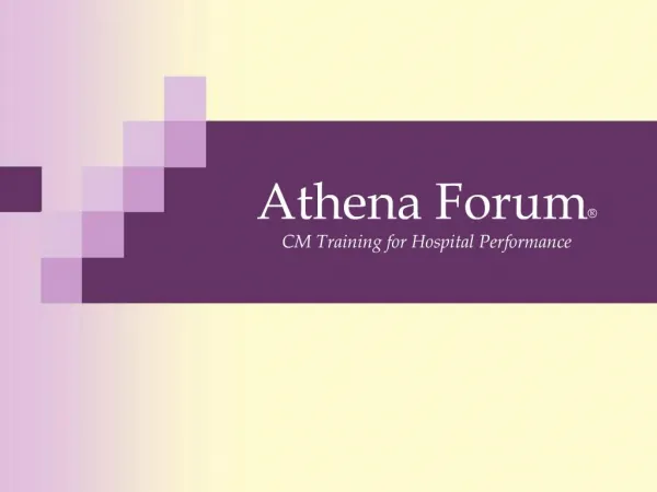 Athena Forum CM Training for Hospital Performance