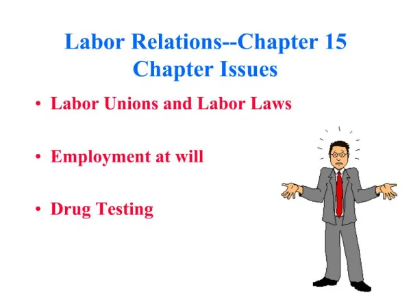 Labor Relations--Chapter 15 Chapter Issues