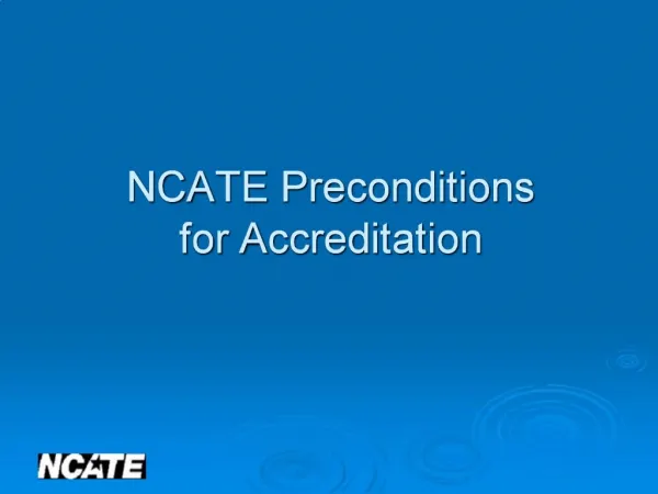 NCATE Preconditions for Accreditation