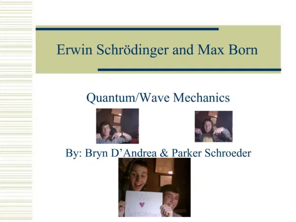 Erwin Schr dinger and Max Born
