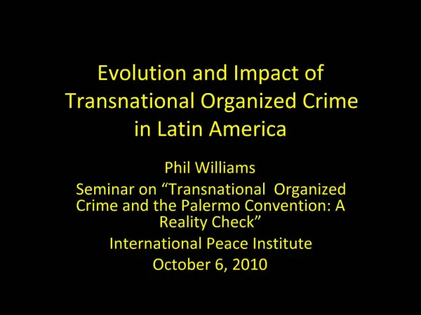 Evolution and Impact of Transnational Organized Crime in Latin America