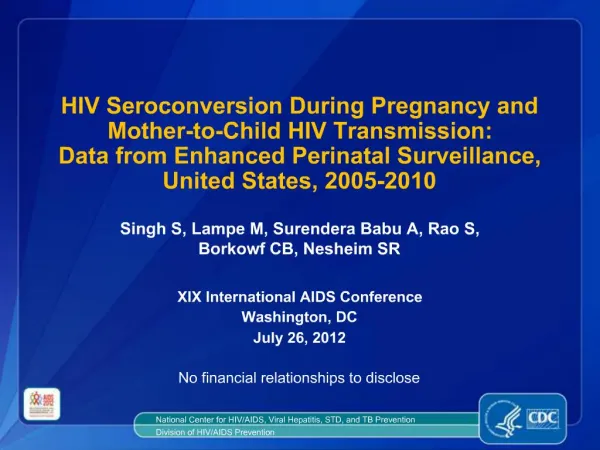 HIV Seroconversion During Pregnancy and Mother-to-Child HIV Transmission: Data from Enhanced Perinatal Surveillance, Uni