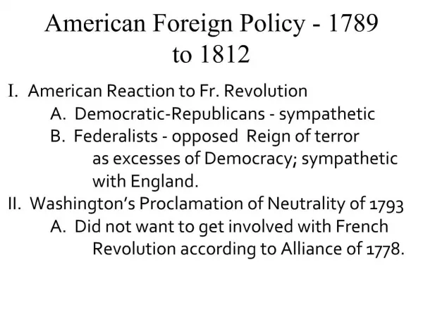American Foreign Policy - 1789 to 1812