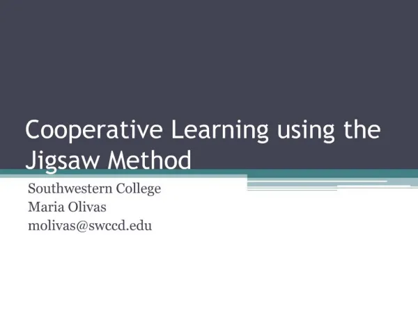Cooperative Learning using the Jigsaw Method