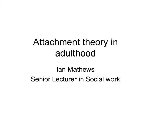 Attachment theory in adulthood