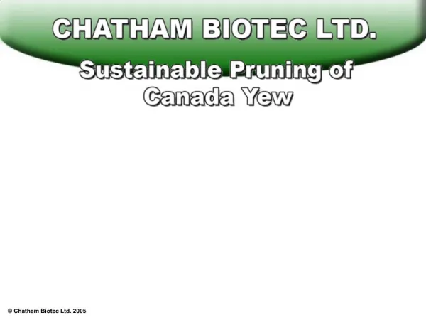 Chatham Biotec Ltd. 2005