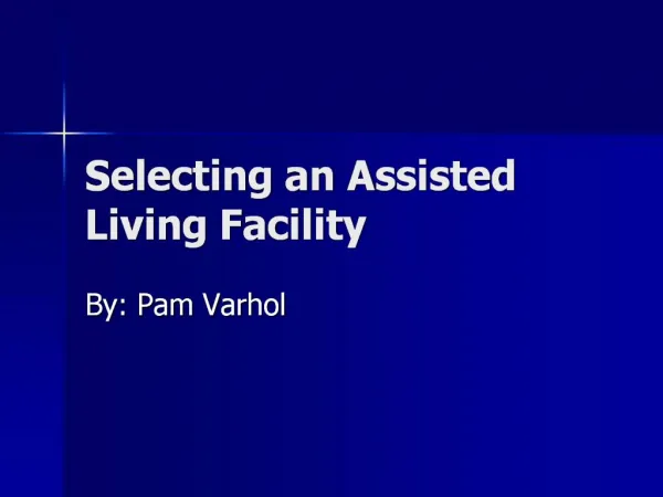 Selecting an Assisted Living Facility