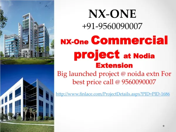 NX-One Noida Extension