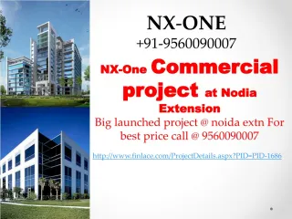 NX-One Noida Extension - slide 1