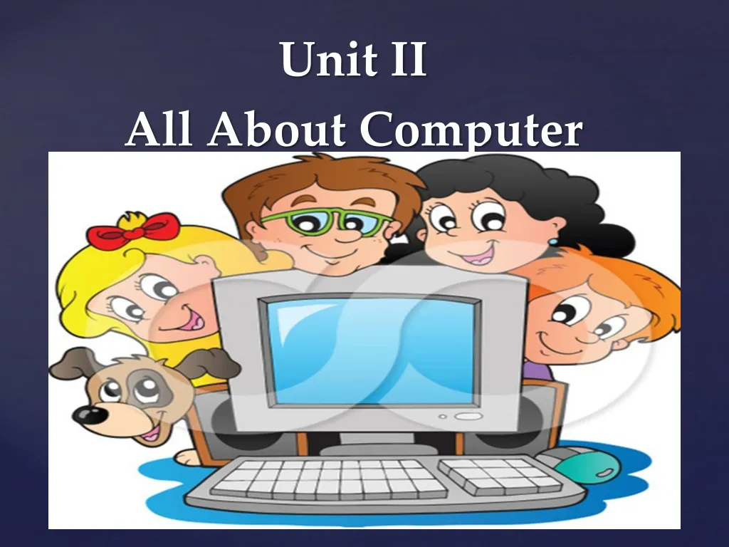 unit ii all about computer
