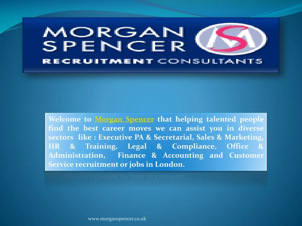 welcome to morgan spencer that helping talented