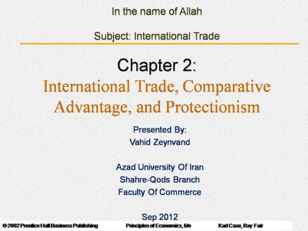 In the name of Allah Subject: International Trade Chapter 2: International Trade, Comparative Advantage, and Protecti