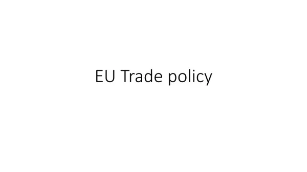 EU Trade policy
