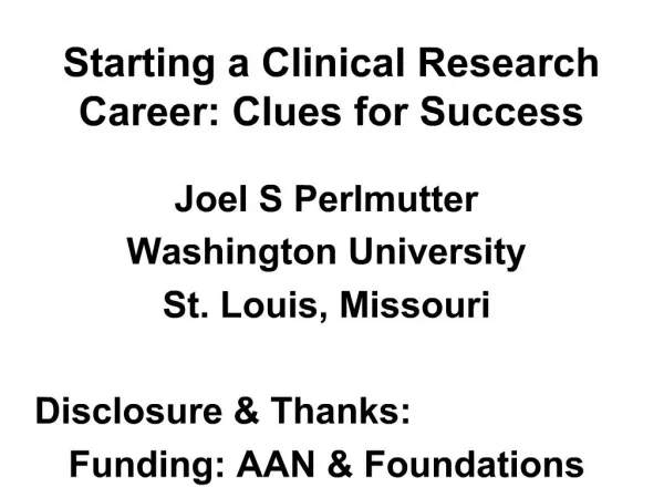 Starting a Clinical Research Career: Clues for Success