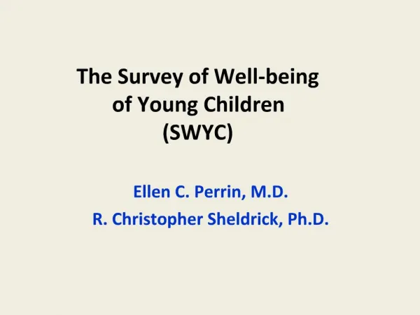 The Survey of Well-being of Young Children SWYC