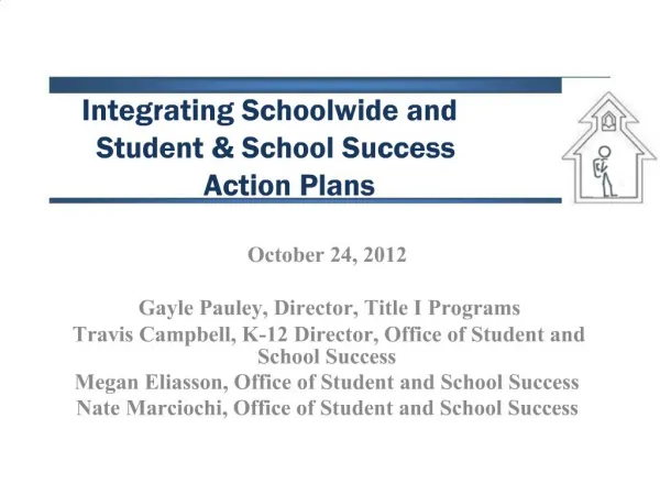 Integrating Schoolwide and Student School Success Action Plans