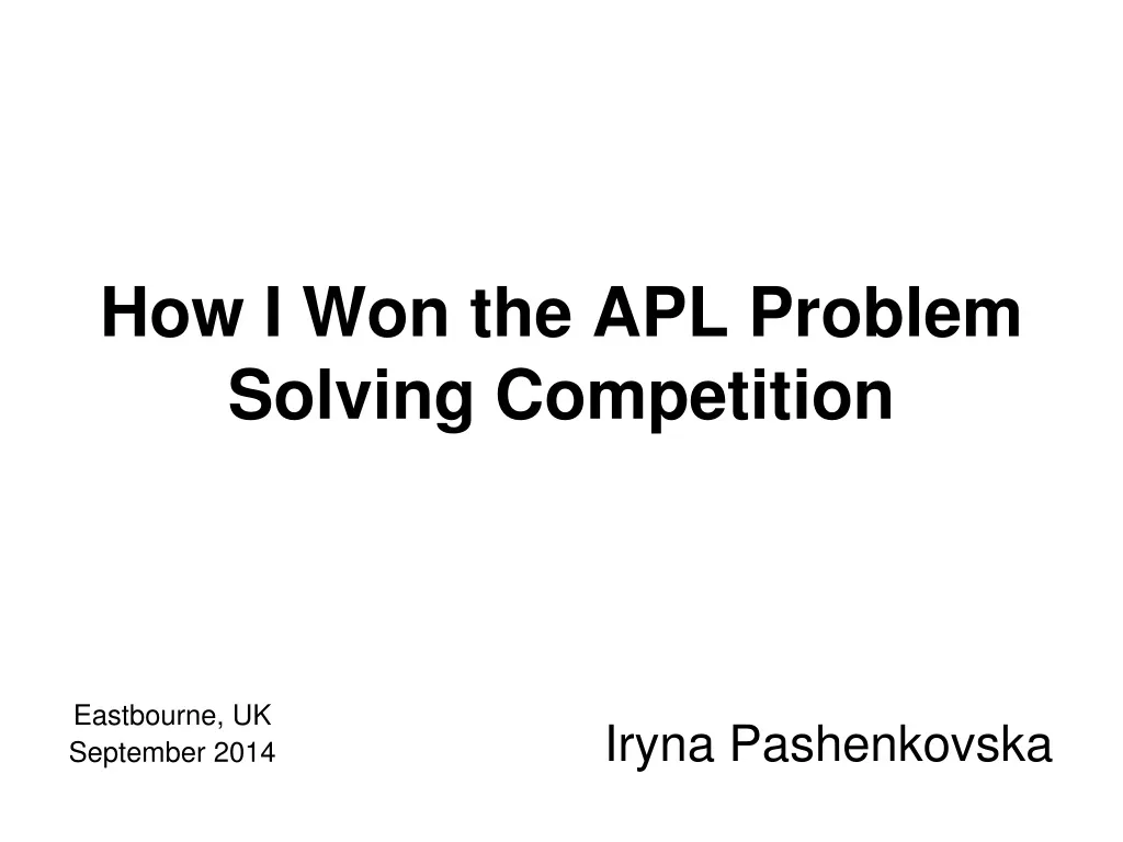 how i won the apl problem solving competition