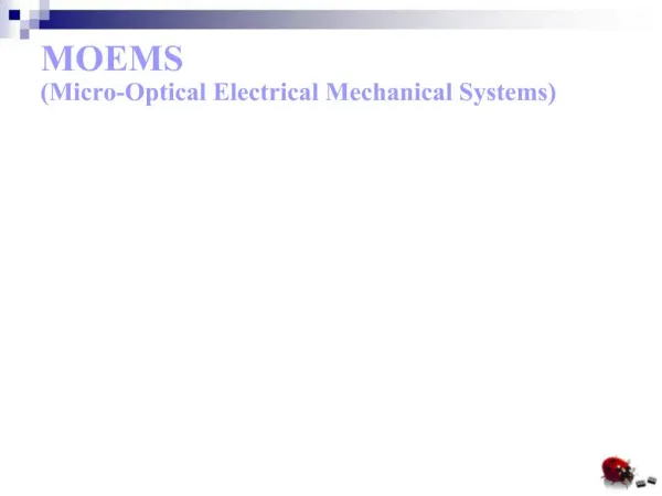 MOEMS Micro-Optical Electrical Mechanical Systems