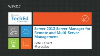 Server 2012 Server Manager for Remote and Multi-Server Management - slide 1
