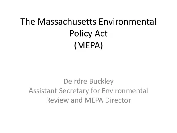 The Massachusetts Environmental Policy Act (MEPA)