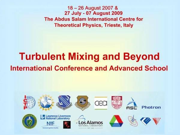 Turbulent Mixing and Beyond International Conference and Advanced School