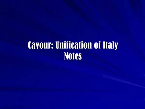 Cavour: Unification of Italy Notes