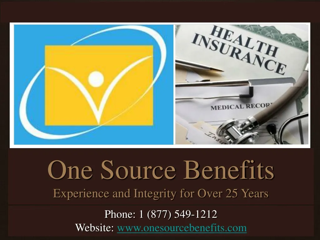 one source benefits experience and integrity for over 25 years