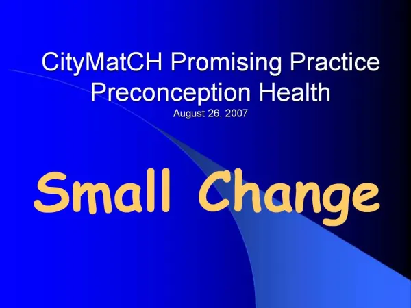 CityMatCH Promising Practice Preconception Health August 26, 2007