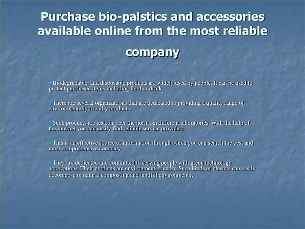purchase bio palstics and accessories available online from the most reliable company
