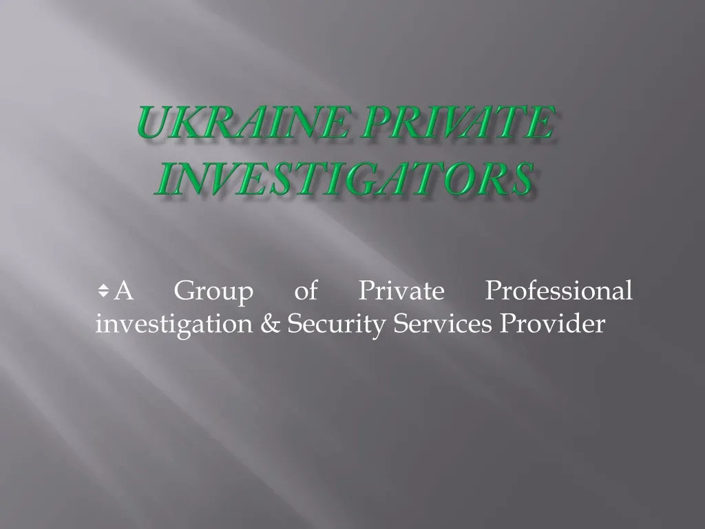 ukraine private investigators