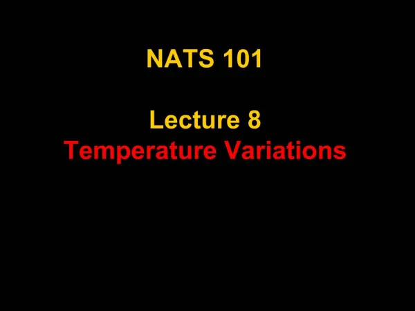 NATS 101 Lecture 8 Temperature Variations