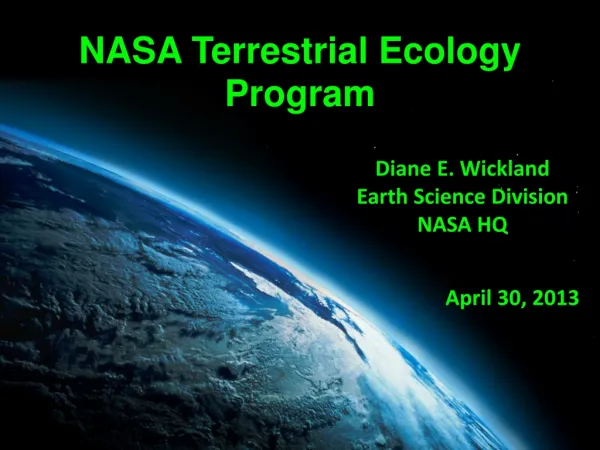 Diane E. Wickland Earth Science Division NASA HQ