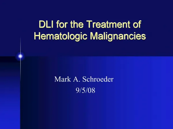 DLI for the Treatment of Hematologic Malignancies